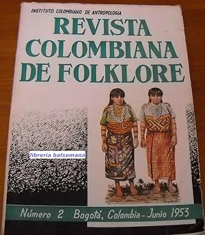 REVISTA COLOMBIANA DE FOLKLORE Nº 2 BOGOTA 1953