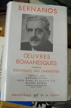 OEUVRES ROMANESQUES SUIVIES DE DIALOGUES DES CARMELITES. PREFACE PAR GAETAN PICON