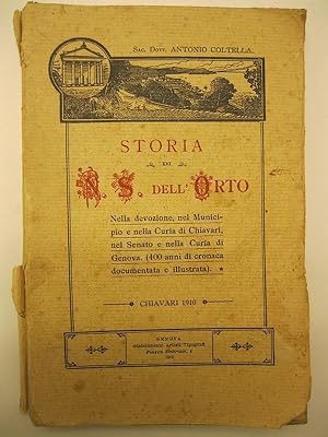 Storia di N. S. dell'Orto, nella devozione, nel Municipio e nella Curia di Chiavari, nel Senato e...