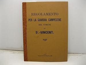 Regolamento per la guardia campestre del comune di S. Vincent