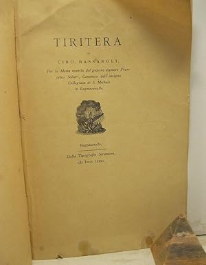 Tiritera. Per la messa novella del giovine signore Francesco Solieri, Canonico dell'insigne Colle...