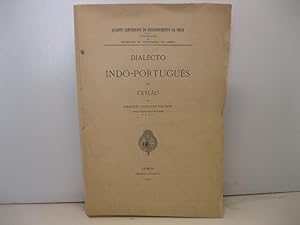 Dialecto indo - portugues de Ceylao por Sebastiao Rodolpho Dalgado. Antigo Vigario General de Ceylao