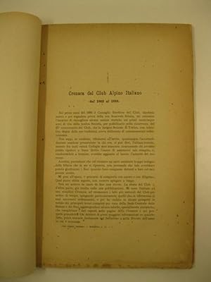 Cronaca del Club Alpino Italiano dal 1863 al 1888. Estr. da: Bollettino del Club Alpino Italiano....