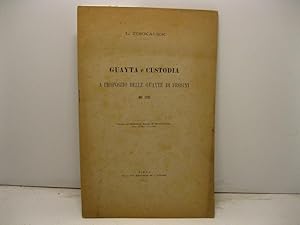 Guayta e Custodia. A proposito delle Guayte di Frosini del 1221 Estratto dal Bullettino Senese di...