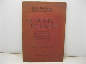 La Russia dei Sovieti. Situazione generale - Commercio estero - Nuovo Indirizzo economico - Snazi...