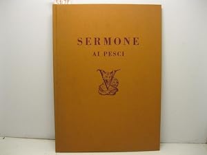 Sermone di S. Antonio ai pesci pronunciata dal P. Antonio Vieira nel 1654 nella citta' di Sao Lui...