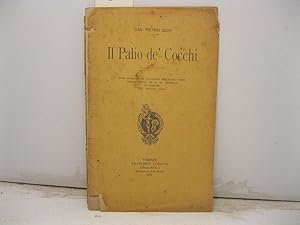 Il Palio de' Cocchi. Note storiche in occasione del Palio corso sulla piazza di S. M. Novella in ...