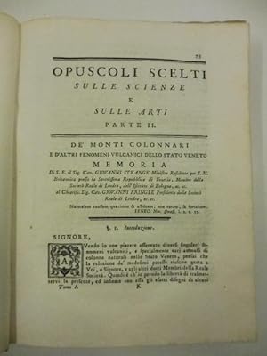 De' monti Colonnari e d'altri fenomeni vulcanici dello stato veneto. Memoria di S. E. il sig. cav...