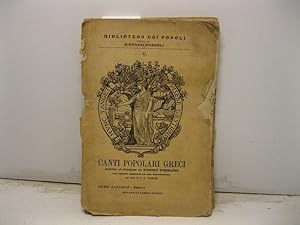 Canti popolari greci tradotti ed illustrati da Niccolo' Tommaseo con copiose aggiunte ed una intr...