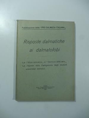 Risposte dalmatiche ai dalmatofobi. la Voce dalmatica al Corriere della Sera. Le risposte della D...