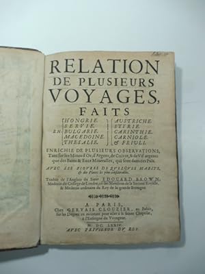 Relation de plusieurs voyages faits en Hongrie, Servie, Bulgarie, Macedoine, Thesalie, Austriche,...