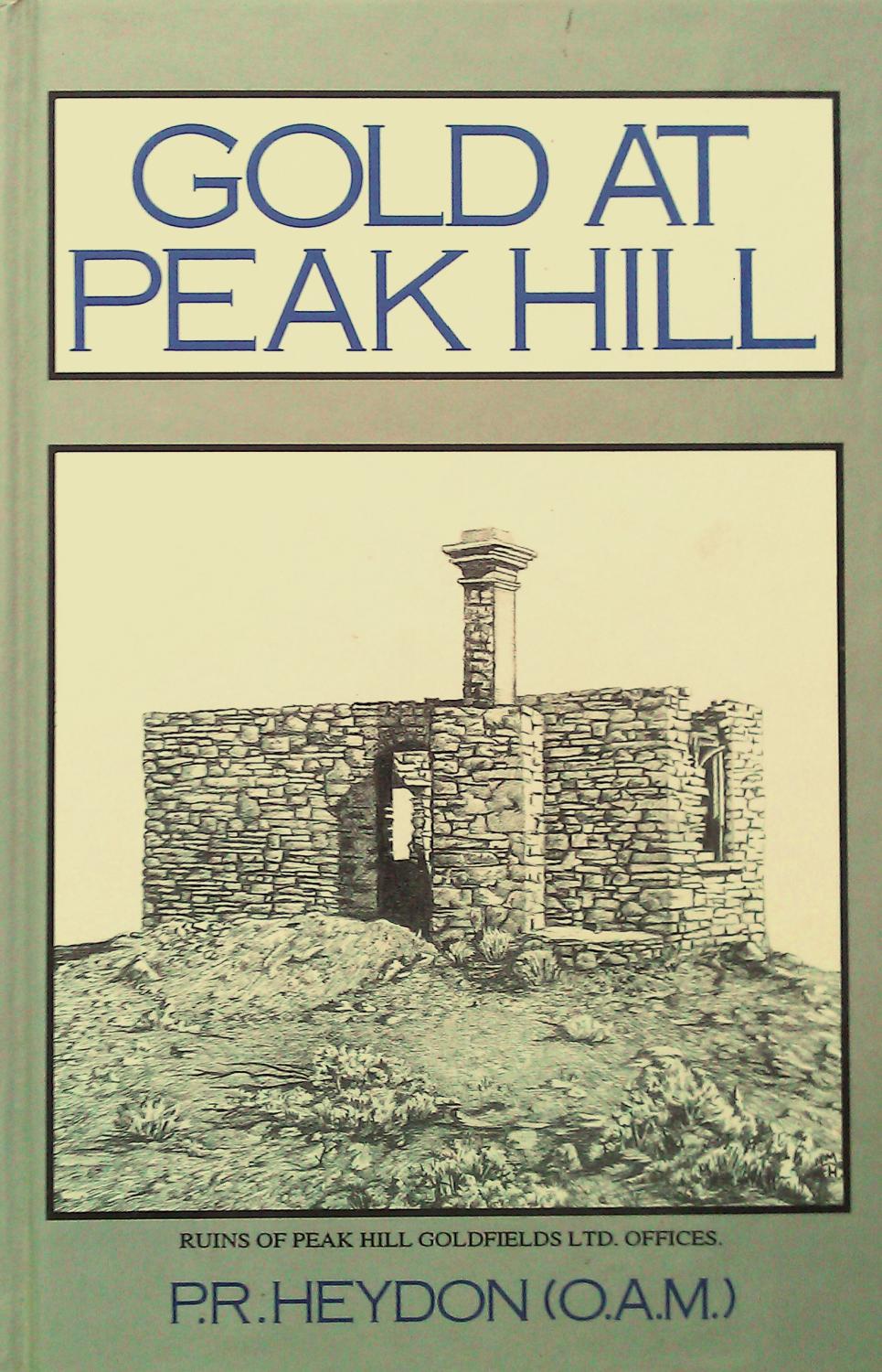 Gold At Peak Hill. - Heydon, P.R.