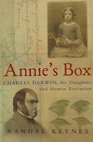 Annie's Box. Charles Darwin, His Daughter and Human Evolution.