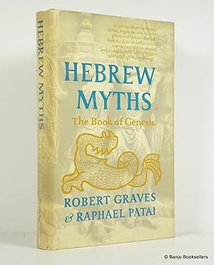 Hebrew Myths The Book Of Genesis Graves Robert Patai Hebrew Myths The Book Of Genesis Graves Robert Patai
