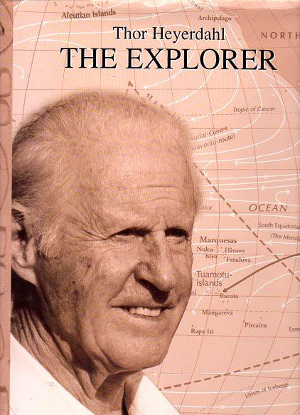 Thor Heyerdahl: The explorer