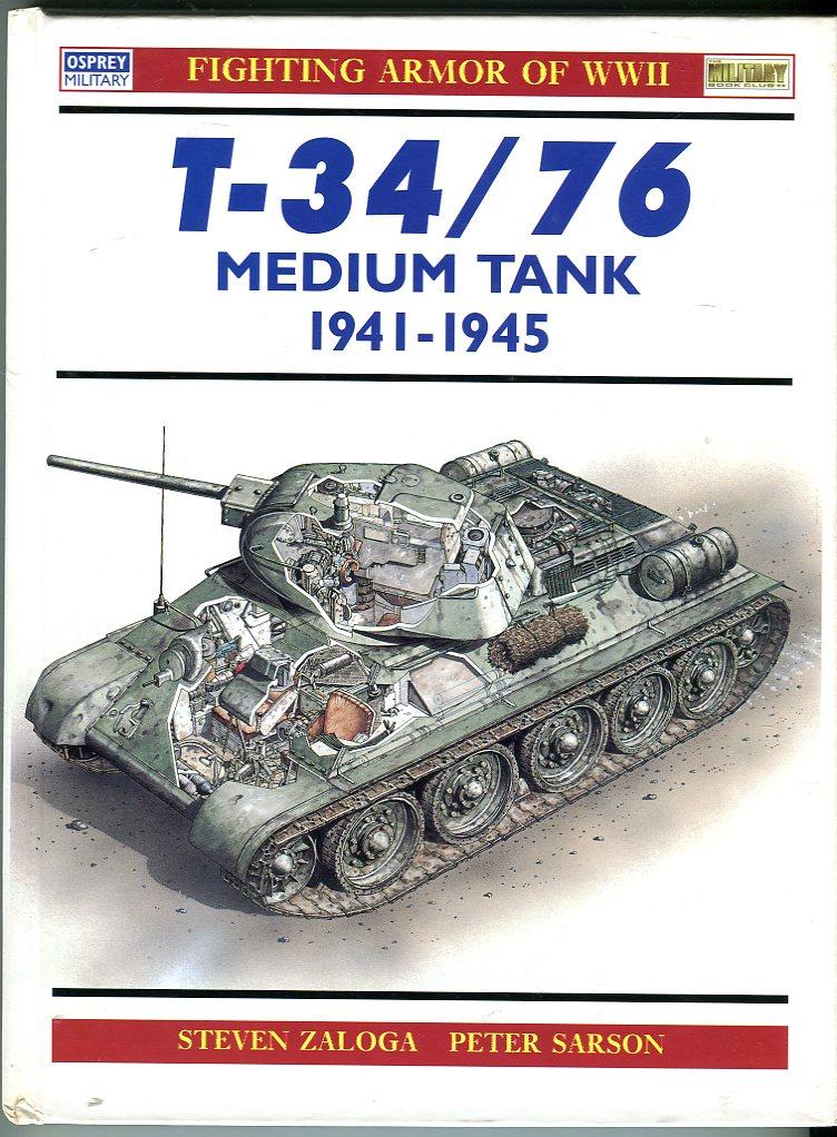 T-34/76 Medium Tank 1941-1945 (Osprey Military New Vanguard Series No. 9) - Zaloga, Steve (text)/Sarson, Peter (color artwork)