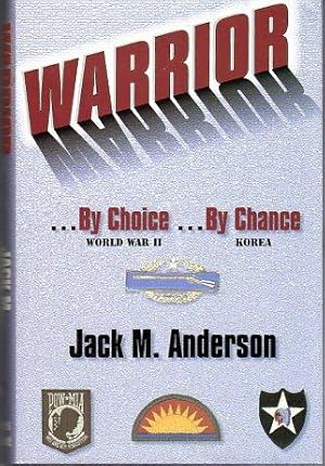 Warrior By Choice, World War II, by Chance, Korea