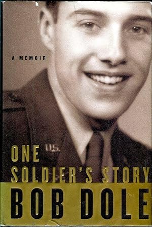 One Soldier's Story: A Memoir