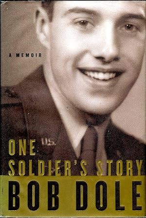 One Soldier's Story: A Memoir