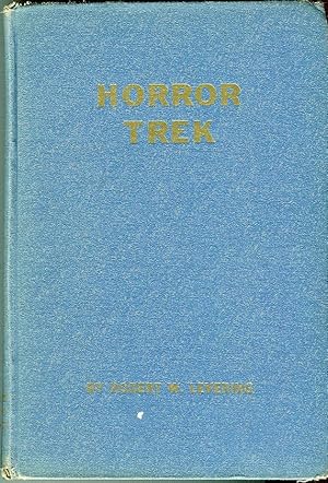 Horror Trek: A True Story of Bataan, The Death March and Three and One Half Years in Japanese Pri...