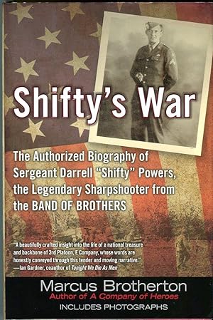 Shifty's War: The Authorized Biography of Sergeant Darrell 'Shifty' Powers, the Legendary Sharpsh...