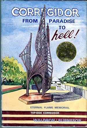 Corregidor ' From Paradise to Hell': A True Narrative