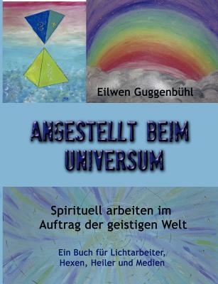 Angestellt Beim Universum (Paperback or Softback) - Guggenb Hl, Eilwen