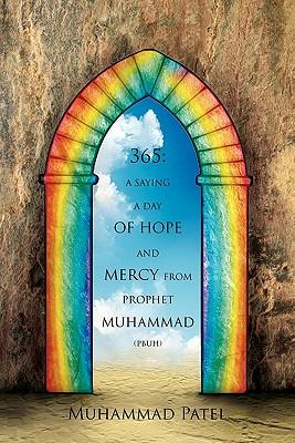 365: A Saying a Day of Hope and Mercy from Prophet Muhammad (Pbuh) (Paperback or Softback) - Patel, Muhammad