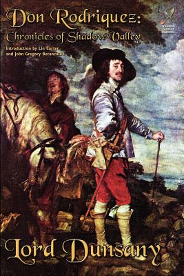 Don Rodriguez: Chronicles of Shadow Valley (Paperback or Softback) - Dunsany, Lord