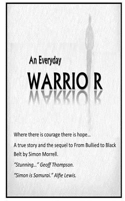 An Everyday Warrior (Paperback or Softback) - Morrell, Simon