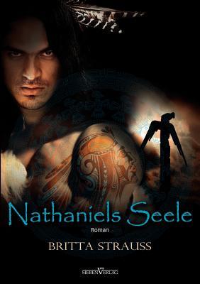Nathaniels Seele (Paperback or Softback) - Strau, Britta
