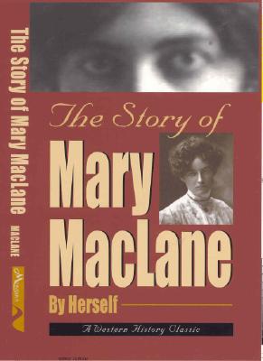 The Story of Mary Maclane (Paperback or Softback) - Maclane, Mary