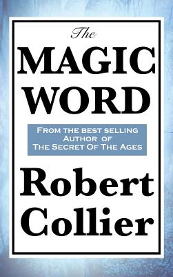 The Magic Word (Hardback or Cased Book): Collier, Robert