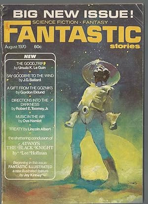 Fantastic Science Fiction Fantasy: Vol. 19 Number 6 - August 1970: The Good Trip; Say Goodbye to ...