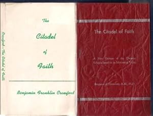 The Citadel of Faith; A New Defense of the Christian Faith Base on Its Motivating Value