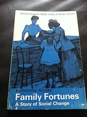 Family Fortunes: Study of Social Change (World Outlook)