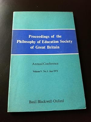 Proceedings of the Philosophy of Education Society of Great Britain - Annual Conference - Volume ...