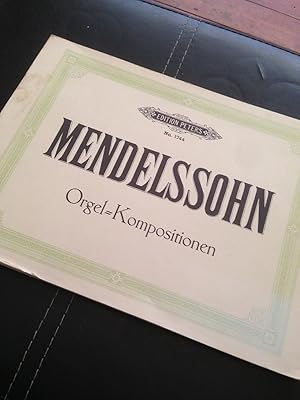 Mendelssohn Orgel Kompositionen