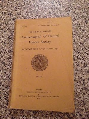 Somersetshire Archaeological and Natural History Society. Proceedings during the year 1950 vol XCV