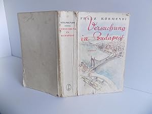 Versuchung in Budapest. Roman. Aus dem Ungarischen übertragen von Mirza v. Schüching. 11.-14. Tau...