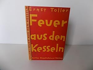 Feuer aus den Kesseln. Historisches Schauspiel. Anhang: Historische Dokumente.