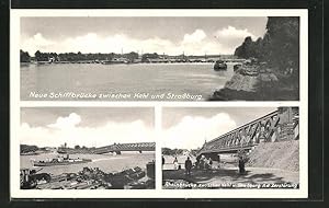 Ansichtskarte Kehl, Neue Schiffbrücke zwischen Kehl und Strassburg, Rheinbrücke nach der Zerstörung