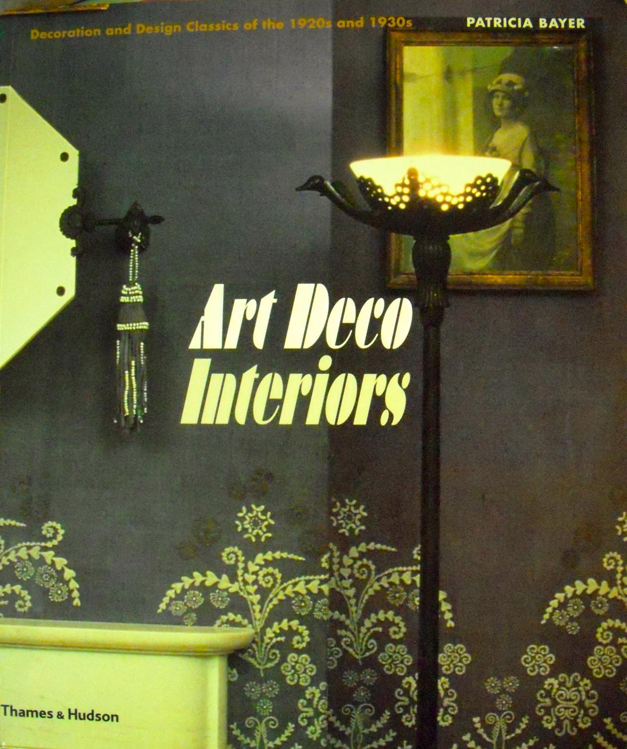art deco interiors decoration and design classics of the 1920s and art deco interiors decoration and design classics of the 1920s and