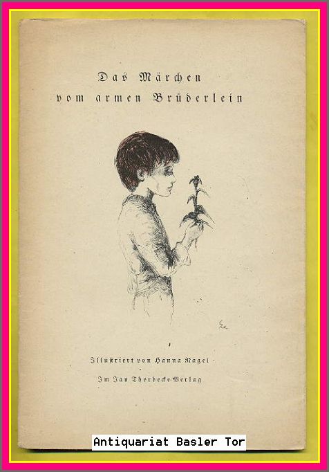 Das Märchen vom armen Brüderlein. - Thorbecke, Eva und Jan