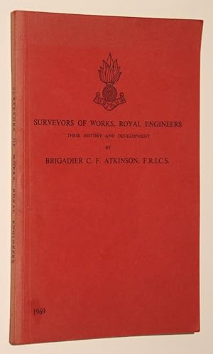 Surveyors of Works, Royal Engineers: Their History and Development