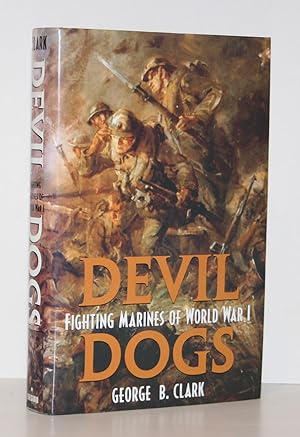 Devil Dogs: Fighting Marines of World War I