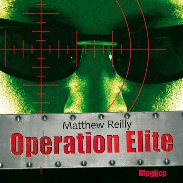 Operation Elite - Reilly, Matthew