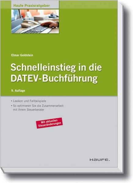 Schnelleinstieg in die DATEV-Buchführung - Goldstein, Elmar