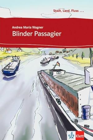 Blinder Passagier: Buch mit Audio-CD. Deutsche Lektüre für das GER-Niveau A1 (Stadt, Land, Fluss .)