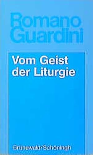 Werke / Vom Geist der Liturgie